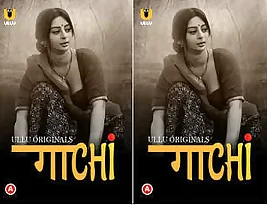 First episodes of Gaachi, amateur desi porn.